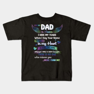 For My Dad In Heaven Dad Memorial Kids T-Shirt